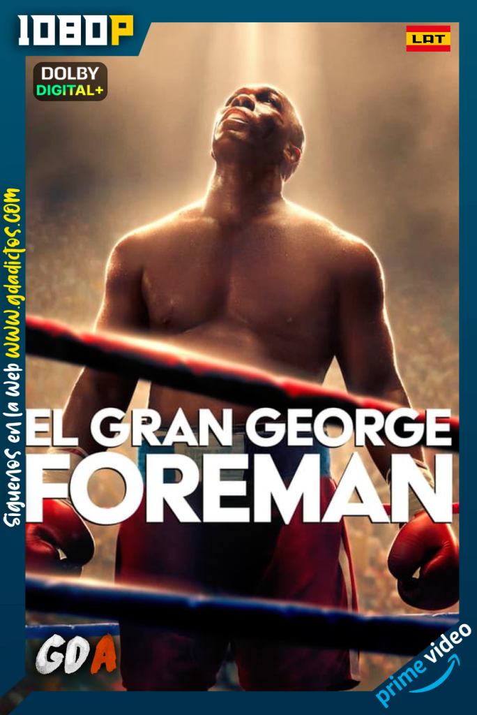 El Gran George Foreman (2023) AMZN WEB-DL 1080p [Lat – Ing – Por]