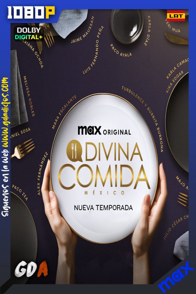 Divina Comida México (2022) MAX WEB-DL 1080p [Lat] #Temporada3 [04/??]