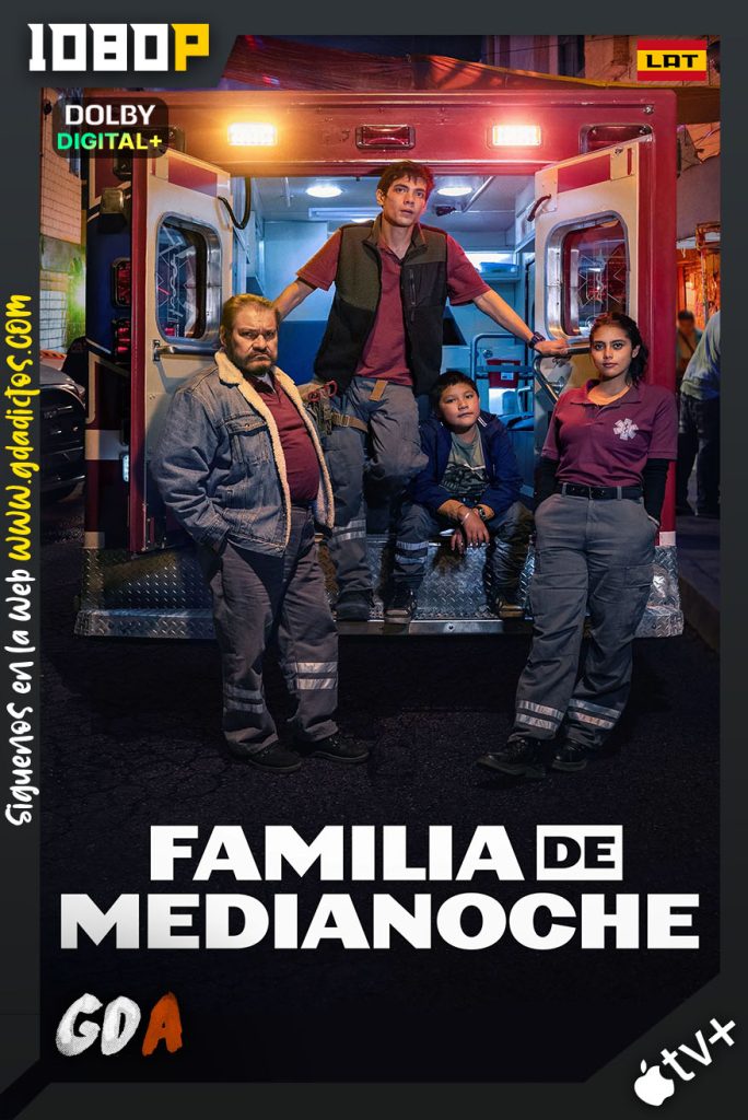 Familia de Medianoche (2024) ATVP WEB-DL 1080p [Lat – Ing – Por – Cas] #1Temporada [10/10]