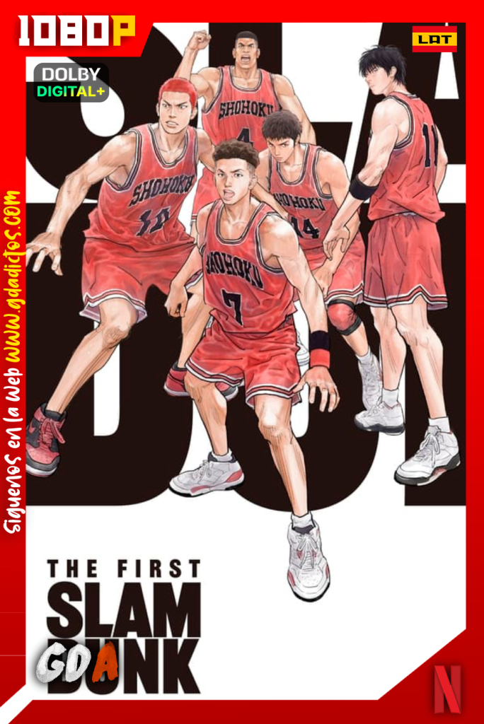 The First Slam Dunk (2022) NF WEB-DL 1080p [Lat – Jap – Ing – Por]