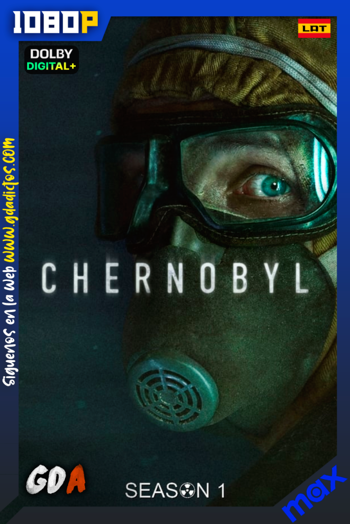 Chernobyl (2019) MAX 1080p [Lat – Ing – Por] #Temporada1 [05/05]