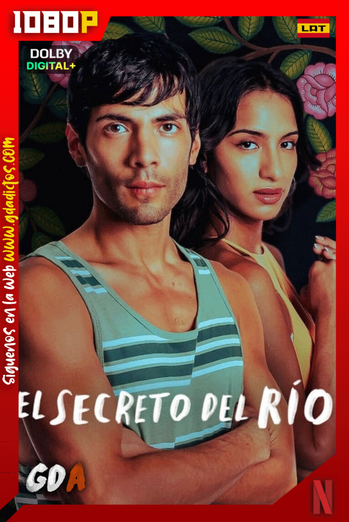 El secreto del rio (2024) NF 1080p [Lat – Ing – Por] #Temporada1 [08/08]