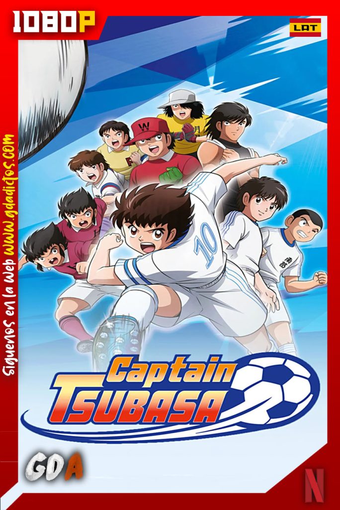 Capitán Tsubasa (2018) NF WEB-DL 1080p [Lat] #1Temporada [52/52]