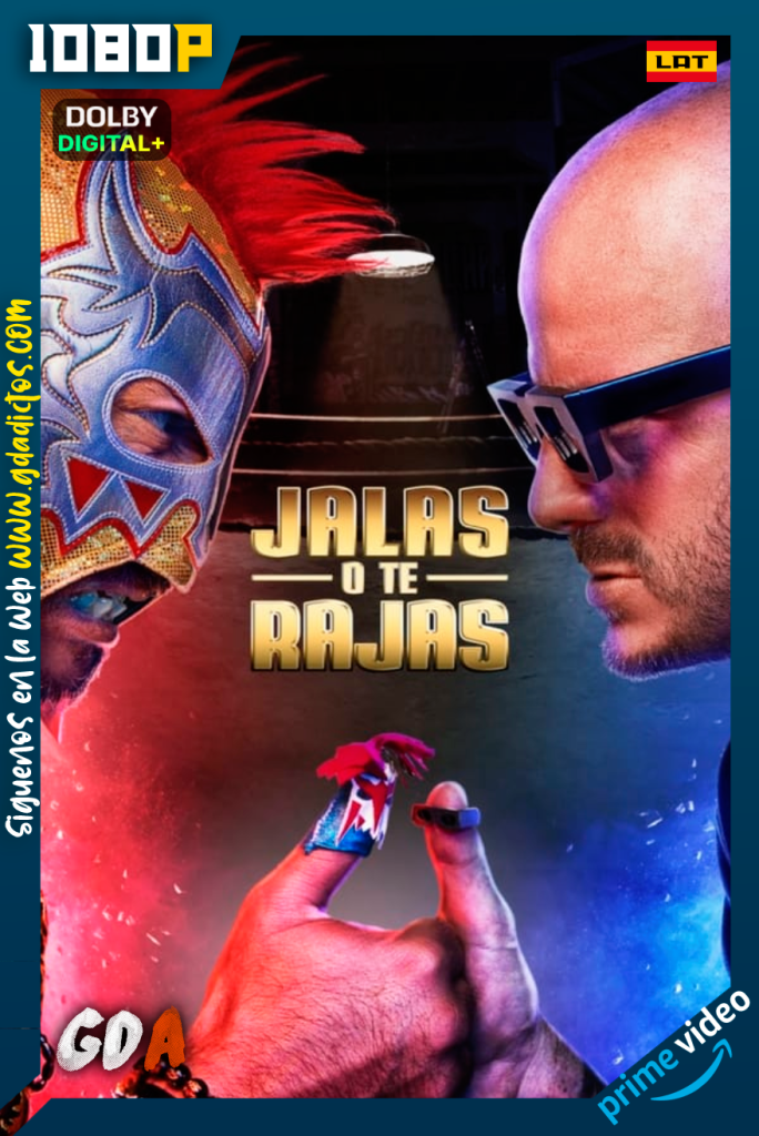 Jalas o Te Rajas (2023) AMZN 1080p [Lat] #2Temporadas [12/12]