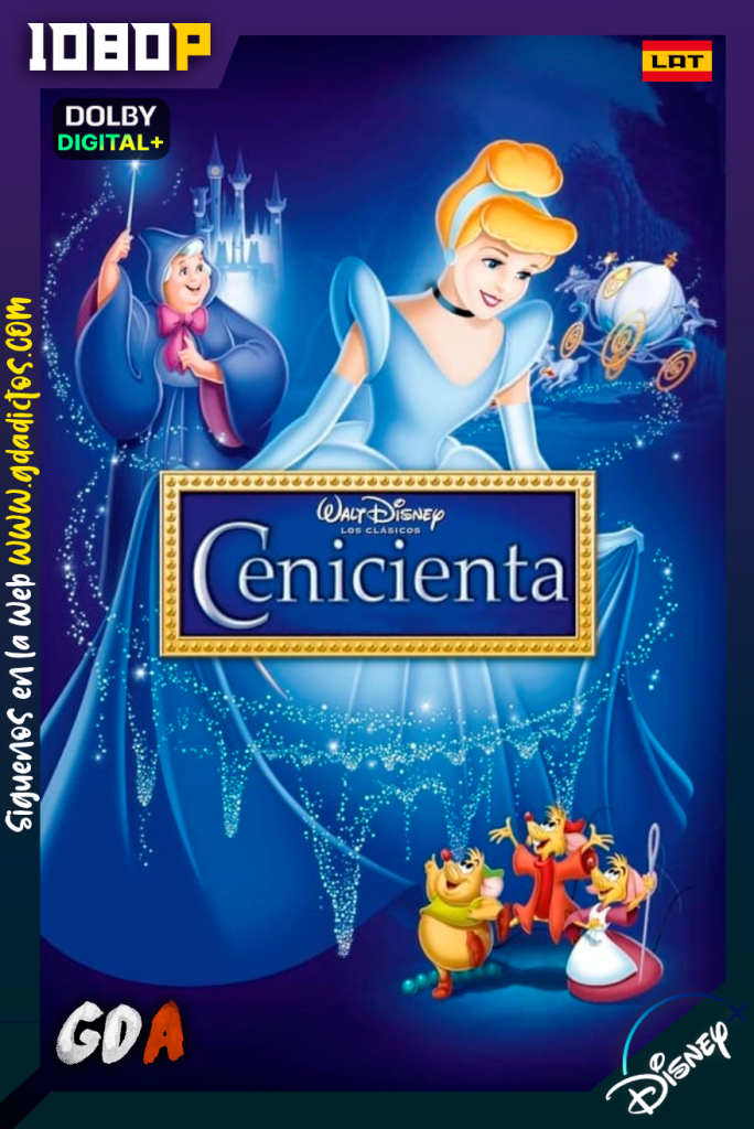 La Cenicienta (1950) DSNP WEB-DL [1080p] [Lat – Ing – Por – Cas]