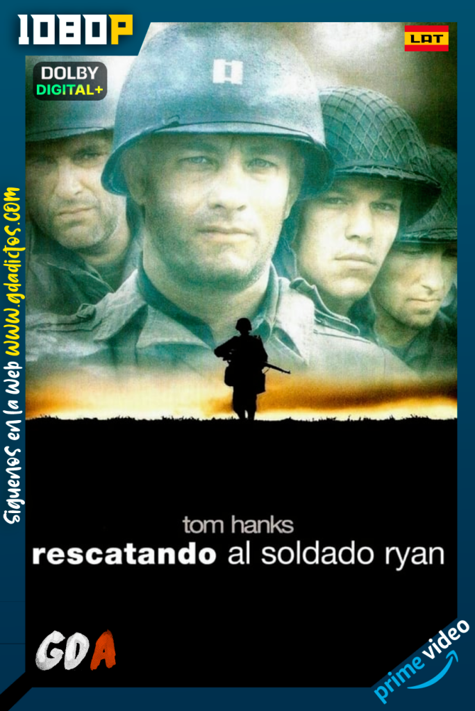 Rescatando al soldado Ryan (1998) AMZN WEB-DL [1080p] [Lat – Ing – Por – Cas]