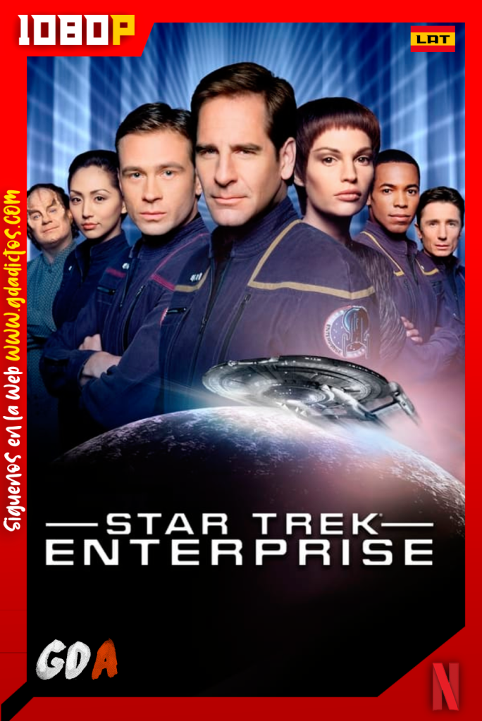 Star Trek: Enterprise (2001) NF 1080p [Lat – Ing – Por – Cas] #4Temporadas [97/97]