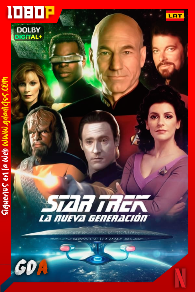 Star Trek: La Nueva Generación (1987) NF 1080p [Lat – Ing – Por – Cas] #7Temporadas [177/177]