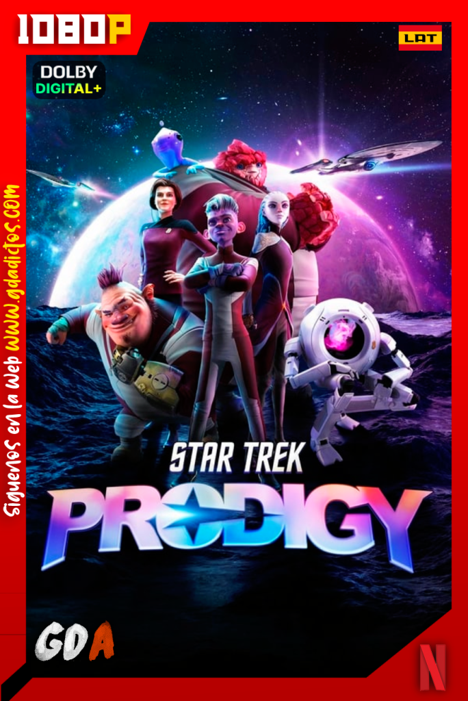 Star Trek: Prodigy (2021) NF 1080p [Lat – Ing – Por] #2Temporadas [40/40]