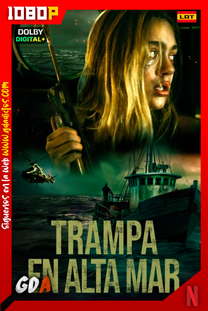Trampa en Alta Mar (2024) NF WEB-DL [1080p] [Lat – Ing – Por – Cas]