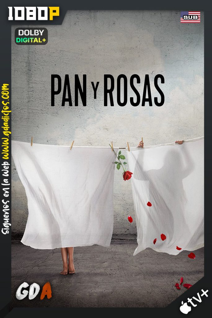 Pan y Rosas (2024) ATVP WEB-DL 1080p Persa Subtitulado