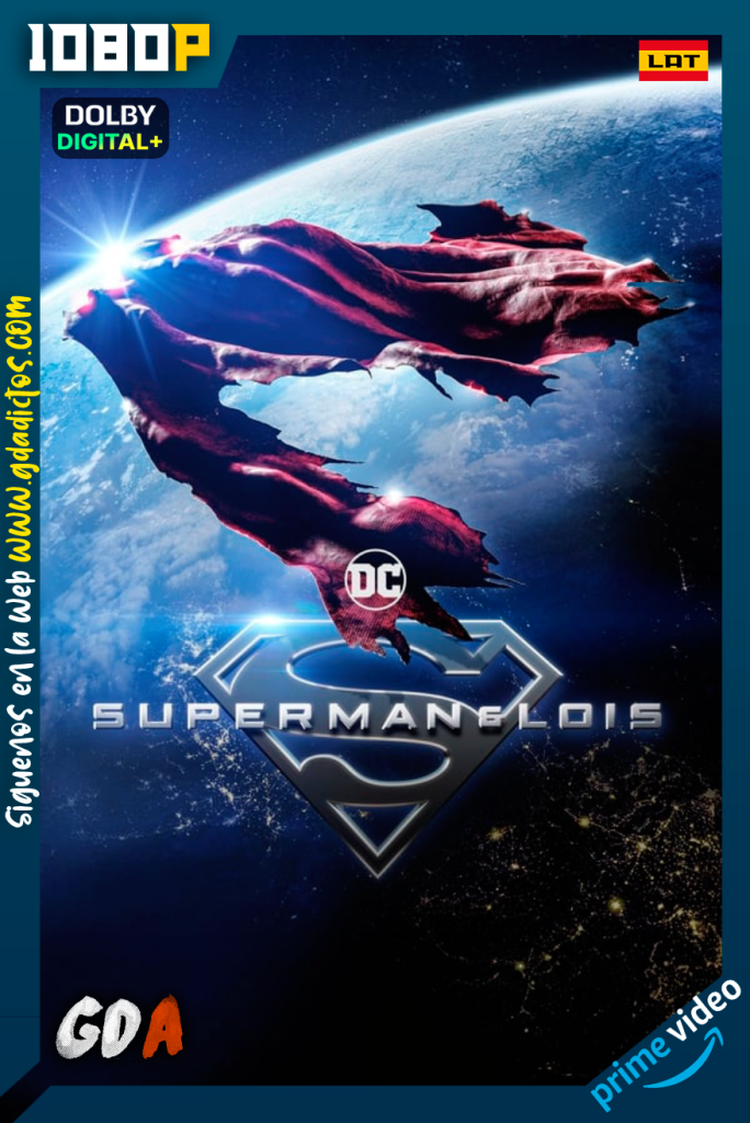 Superman y Lois (2021) AMZN WEB-DL 1080p [Lat – Ing – Por] #Temporada4 [10/10]