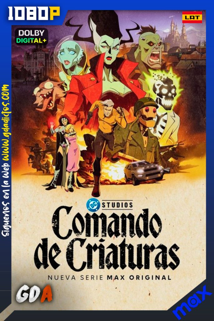 Comando de Criaturas (2024) MAX 1080p [Lat – Ing – Por – Cas] #1Temporada [07/07]