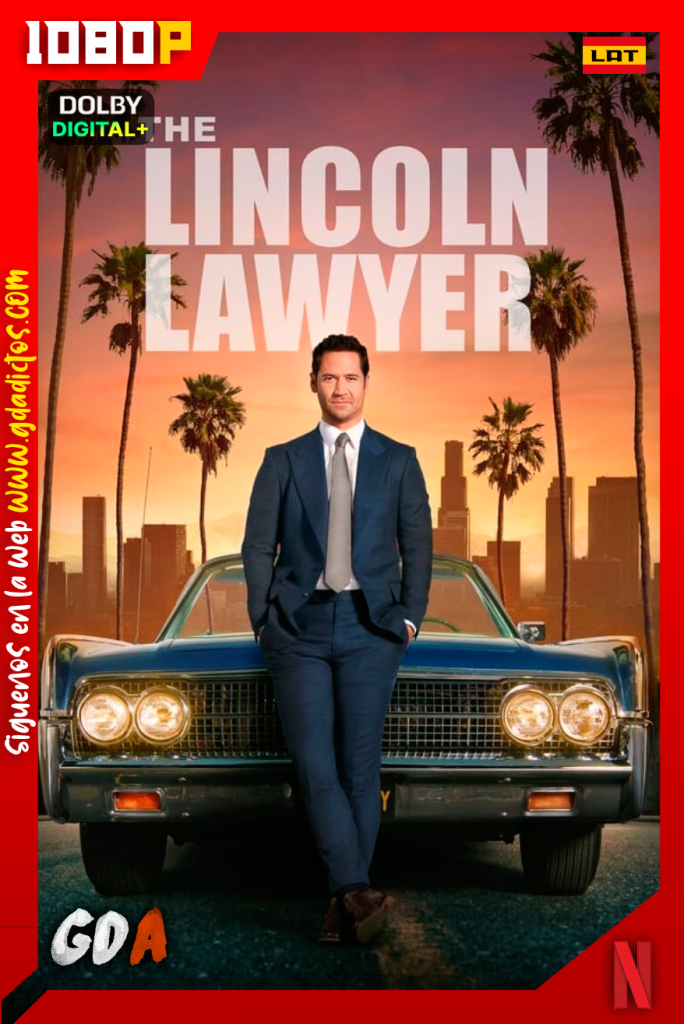 El Abogado del Lincoln (2022) NF 1080p [Lat – Ing – Por] #3Temporadas [30/30]