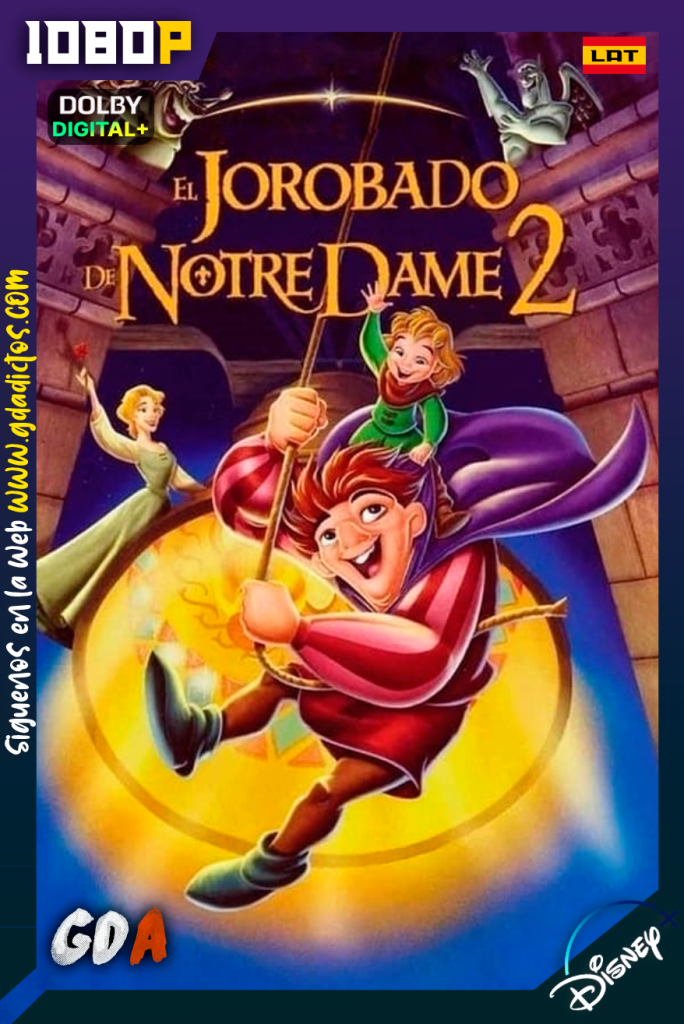 El Jorobado de Notre Dame 2 (2002) DSNP WEB-DL [1080p] [Lat – Ing – Por – Cas]