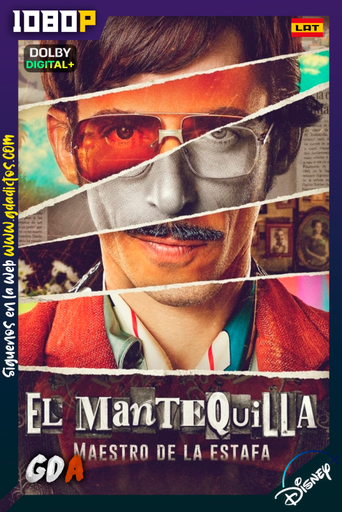 El Mantequilla: Maestro de la Estafa (2023) DSNP 1080p [Lat] #1Temporada [08/08]
