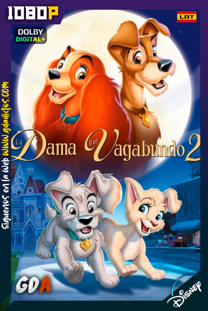 La Dama y el Vagabundo II: Las aventuras de Scamp (2001) DSNP WEB-DL [1080p] [Lat – Ing – Por – Cas]