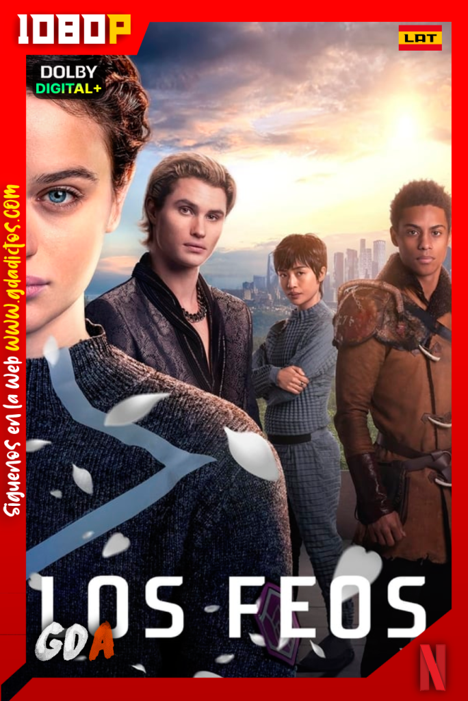 Los Feos (2024) NF WEB-DL [1080p] [Lat – Ing – Por – Cas]