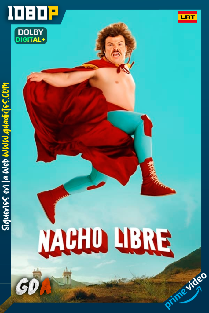 Nacho Libre (2006) AMZN WEB-DL [1080p] [Lat – Ing – Por – Cas]