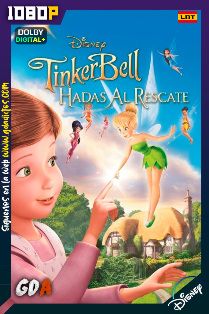 Tinker Bell: Hadas al Rescate (2010) DSNP WEB-DL [1080p] [Lat – Ing – Por – Cas]