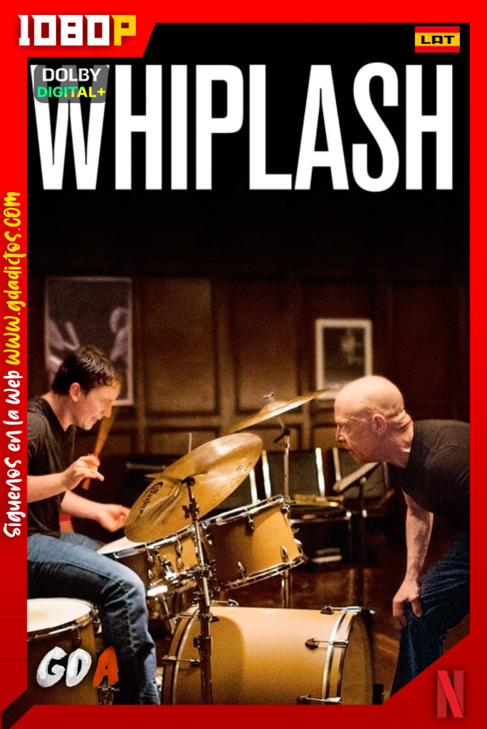 Whiplash: Música y Obsesión (2014) NF WEB-DL [1080p] [Lat – Ing – Por – Cas]