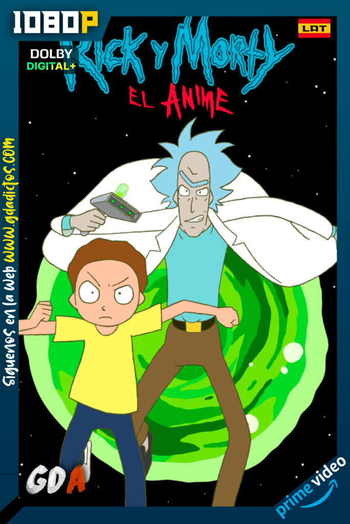 Rick and Morty The Anime (2024) AMZN WEB-DL 1080p [Lat – Jap – Por] #1Temporada
