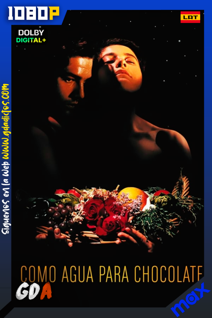 Como Agua para Chocolate (1992) MAX WEB-DL [1080p] [Lat – Por]