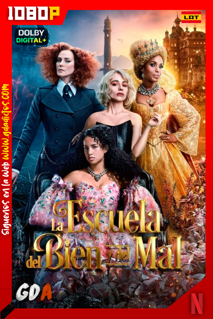 La Escuela del Bien y del Mal (2022) NF WEB-DL [1080p] [Lat – Ing – Por – Cas]