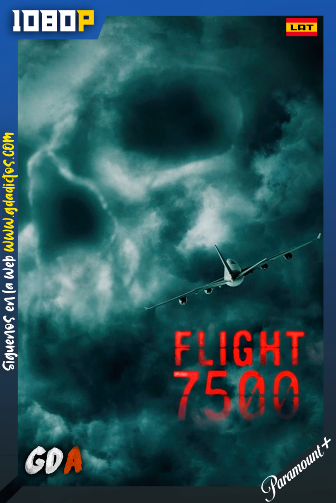 Flight 7500 (2014) PMNP WEB-DL [1080p] [Lat – Ing – Por]