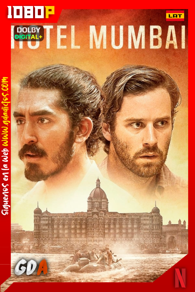 Hotel Mumbai: El Atentado (2018) NF WEB-DL [1080p] [Lat – Ing – Por]