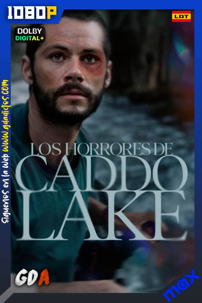 Los Horrores de Caddo Lake (2024) MAX WEB-DL [1080p] [Lat – Ing – Por – Cas]