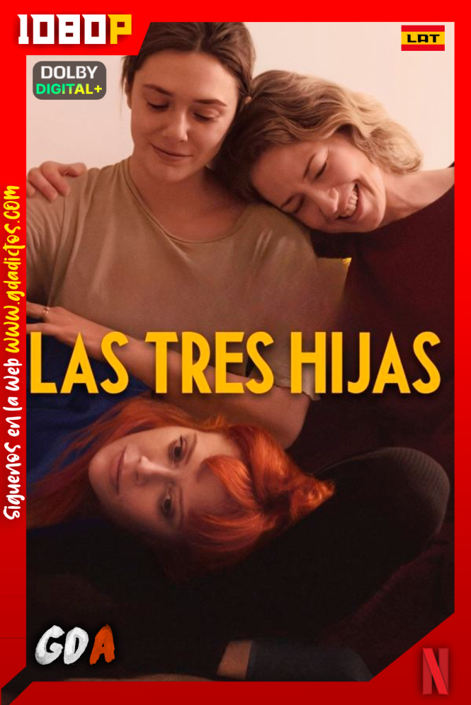 Las Tres Hijas (2024) NF WEB-DL [1080p] [Lat – Ing – Por – Cas]