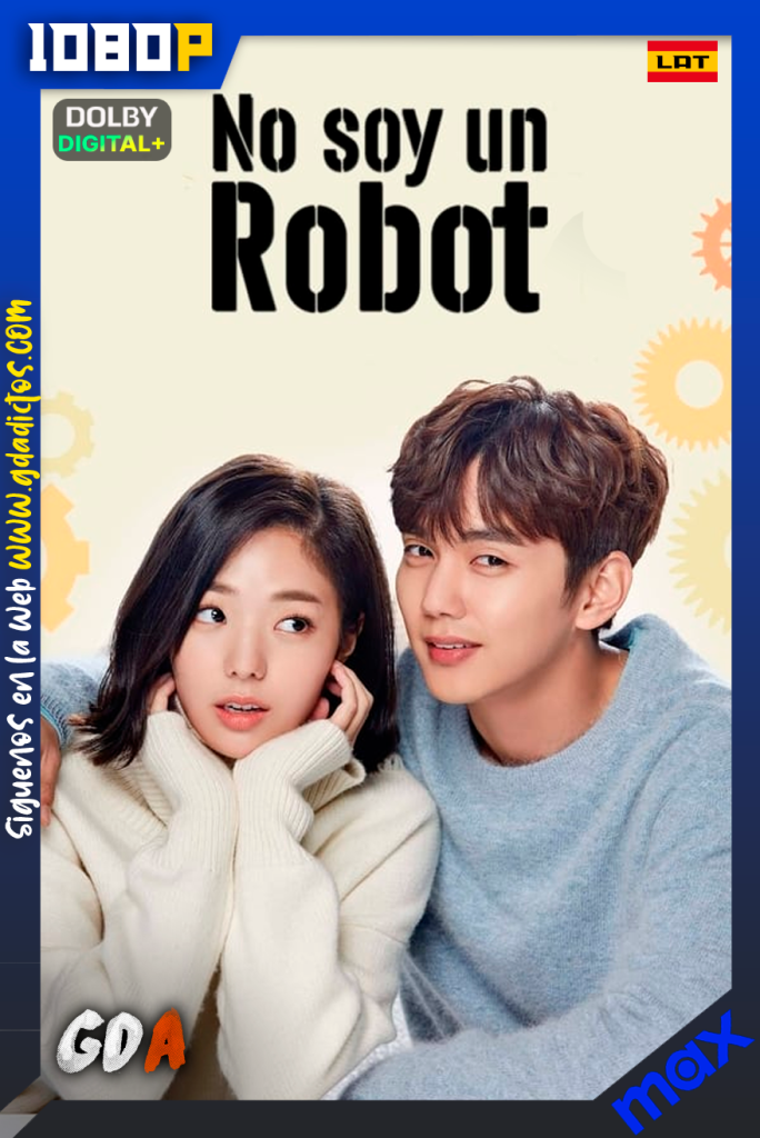 No Soy Un Robot (2017) MAX 1080p [Lat – Cor – Por] #1Temporada [16/16]