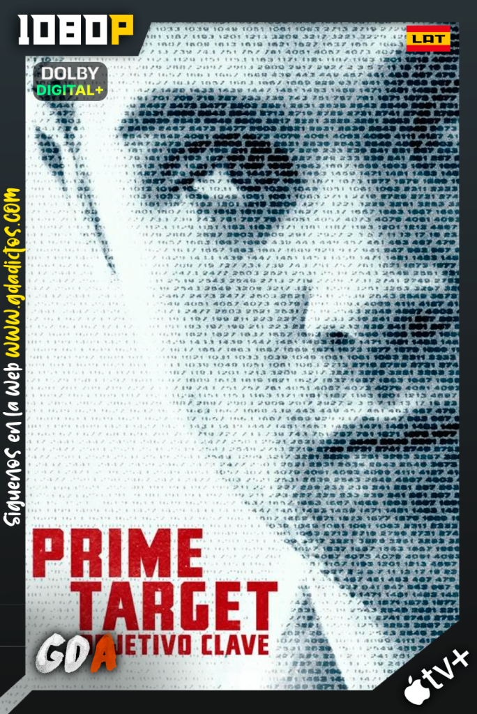 Prime Target: Objetivo Clave (2025) ATVP 1080p [Lat – Ing – Por – Cas] #1Temporada [08/08]