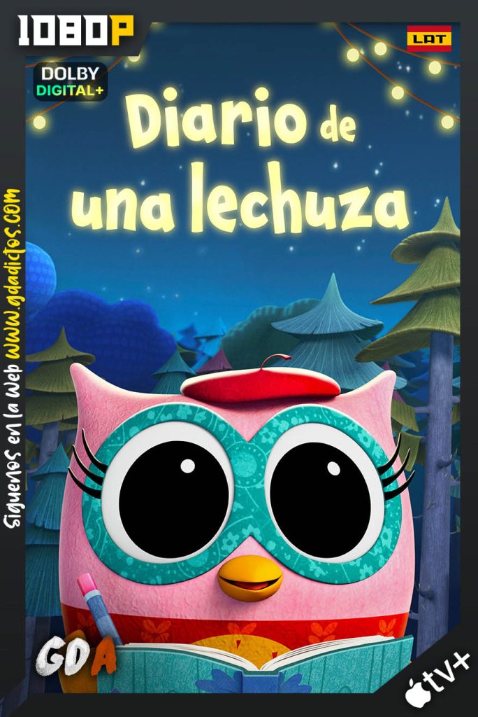 Diario de Una Lechuza (2023) ATVP WEB-DL 1080p [Lat – Ing – Por – Cas] #Temporada2 [08/08]