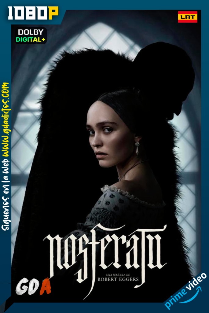 Nosferatu (2025) AMZN WEB-DL [1008p] [Lat – IngGB- Fra – Por]