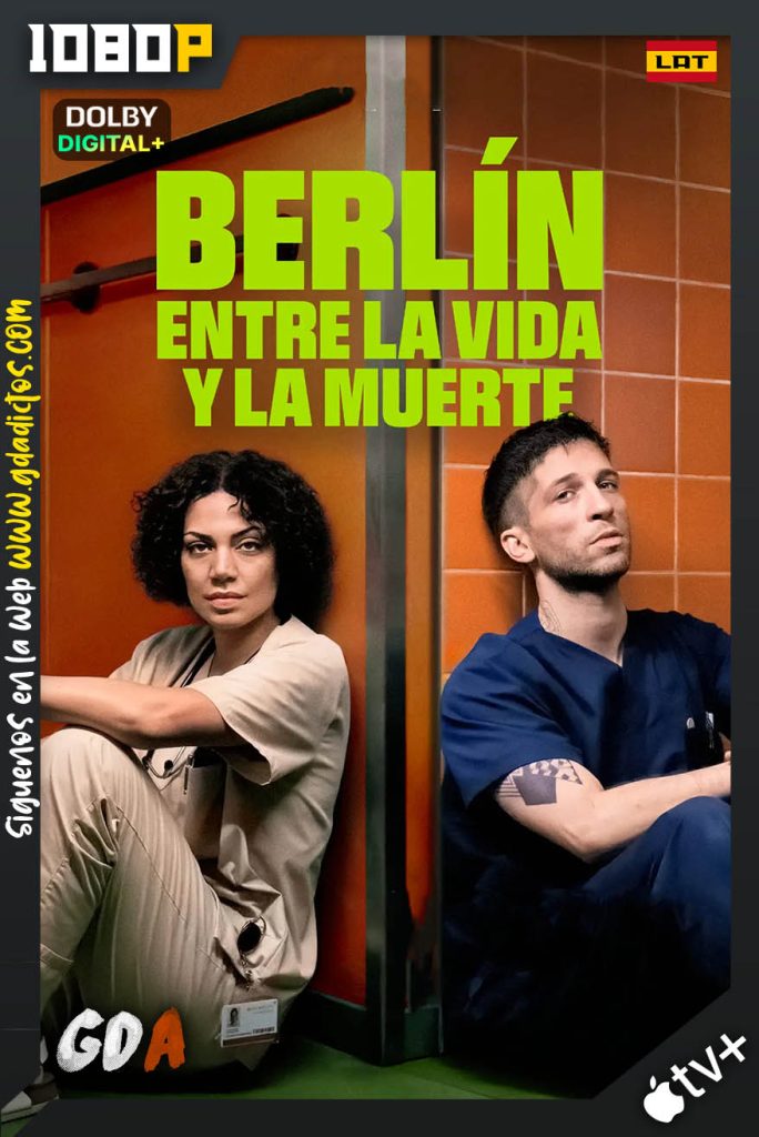 Berlín: Entre la vida y la muerte (2025) ATVP WEB-DL 1080p [Lat – Ing – Por – Cas – Ale] #Temporada1 [08/08]