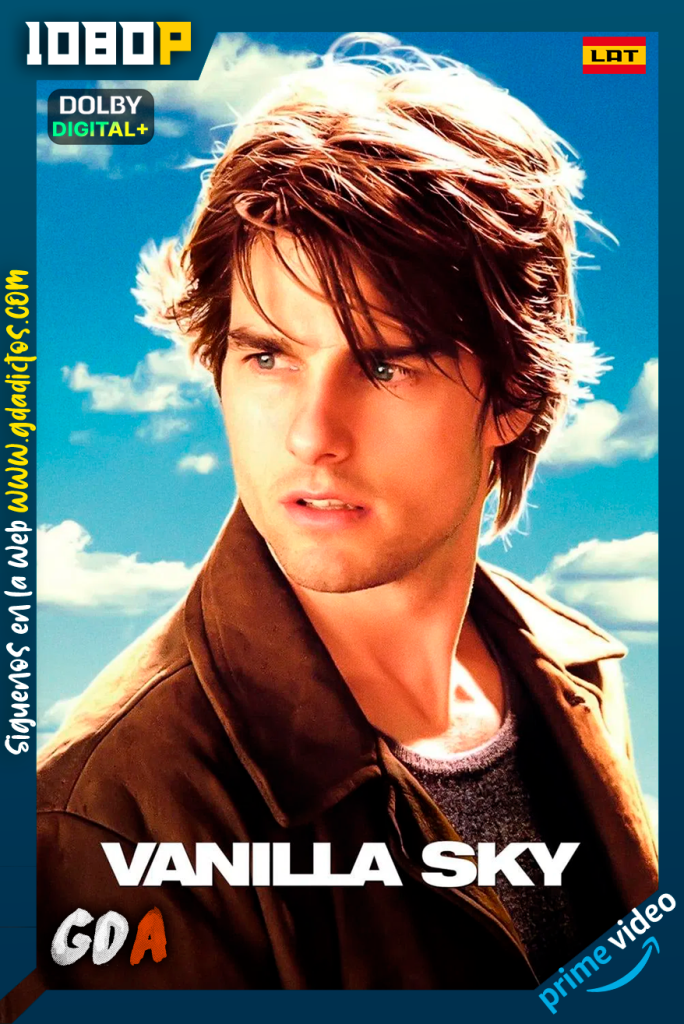 Vanilla Sky (2001) AMZN WEB-DL [1080p] [Lat – Ing – Por – Cas]