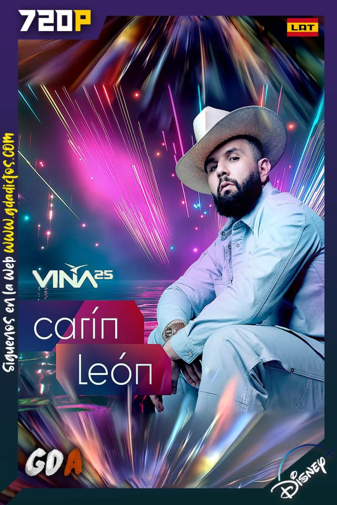 Festival Viña del Mar – Carin Leon (2025) DSNP WEB-DL 720p [Lat]