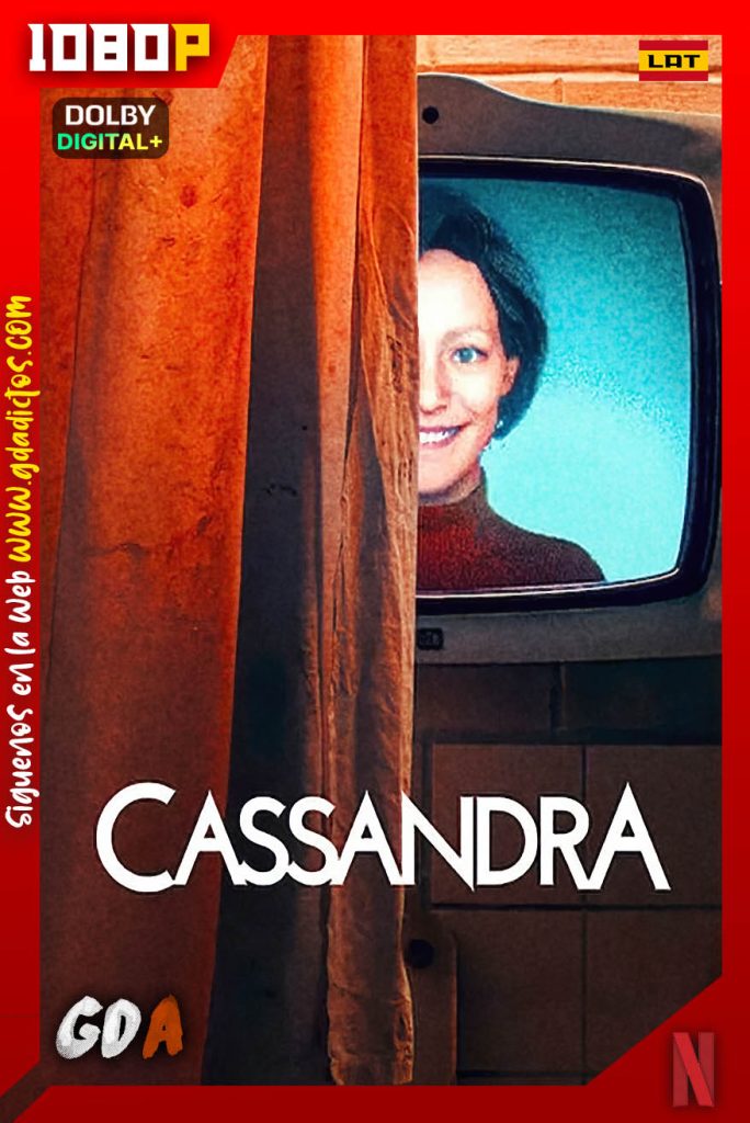 Cassandra (2025) NF WEB-DL 1080p [Lat – Ale – Ing – Por – Cas] #1Temporada [06/06]