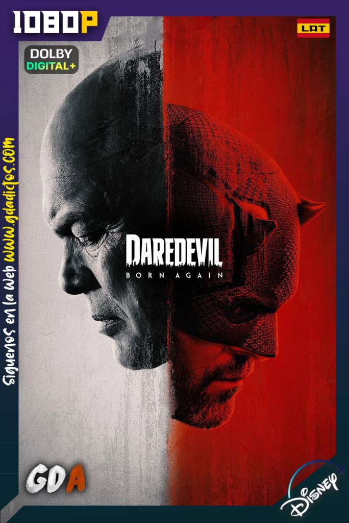 Daredevil: Born Again (2025) DSNP WEB-DL 1080p [Lat – Ing – Por – Cas] #Temporada1 [02/09]