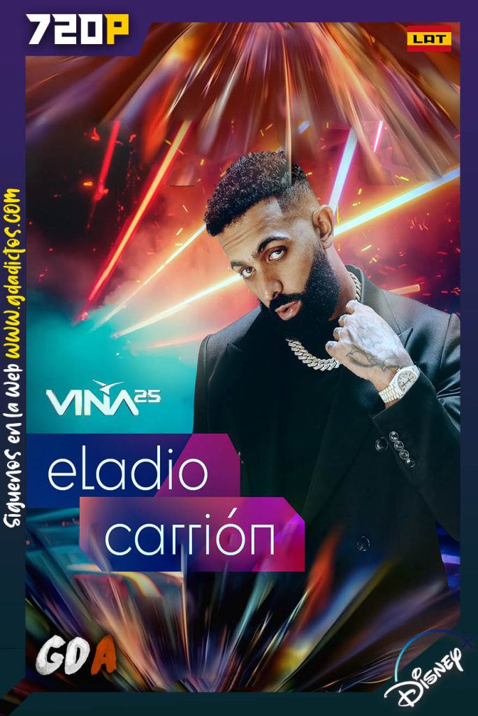 Festival Viña del Mar – Eladio Carrion (2025) DSNP WEB-DL 720p [Lat]