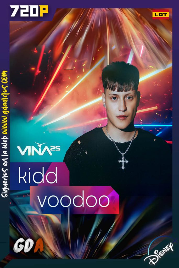 Festival Viña del Mar – Kidd Voodoo (2025) DSNP WEB-DL 720p [Lat]