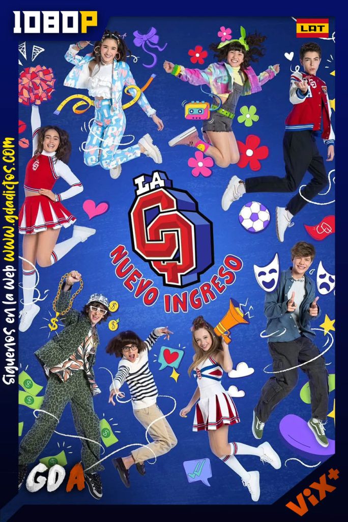 La CQ: Nuevo Ingreso (2024) ViX WEB-DL 1080p [Lat] #2Temporadas [30/30]