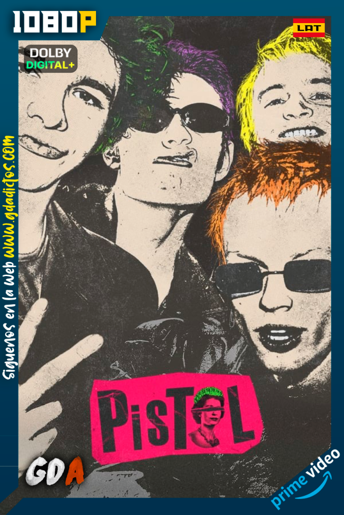 Pistol (2022) AMZN WEB-DL 1080p [Lat – Ing – Por] #1Temporada