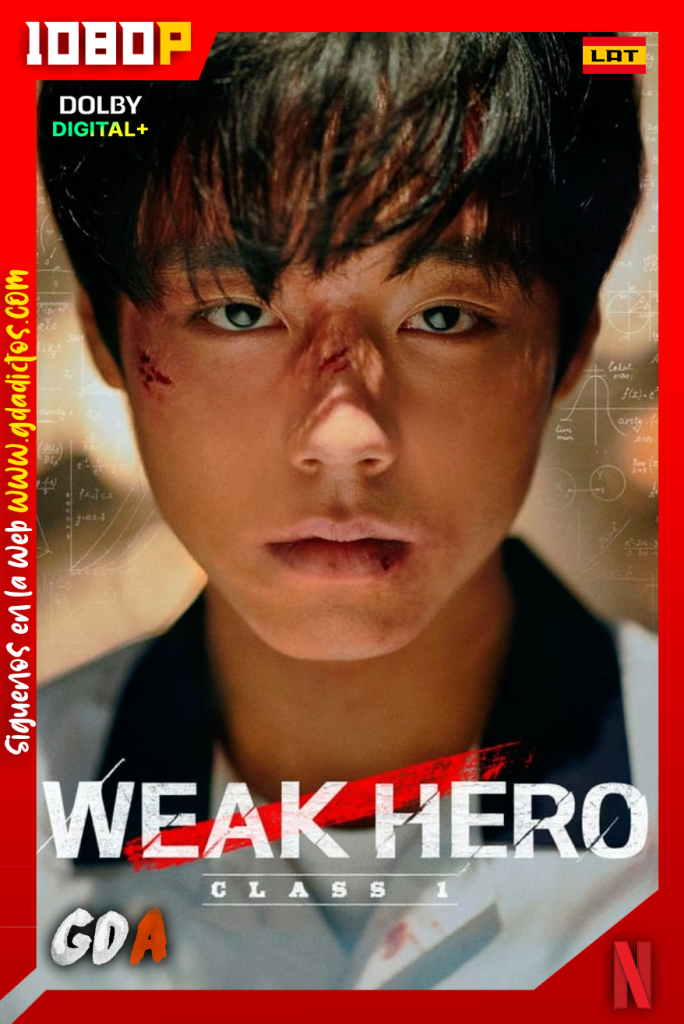 Weak Hero Class 1 (2022) NF WEB-DL 1080p [Lat – Cor – Ing – Por] #1Temporada
