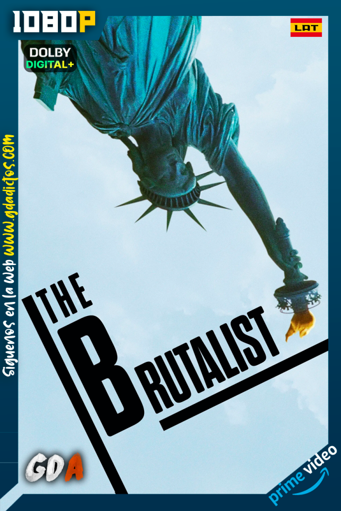 El brutalista (2025) AMZN WEB-DL [1008p] [Lat – IngGB – Ita – Ale ]