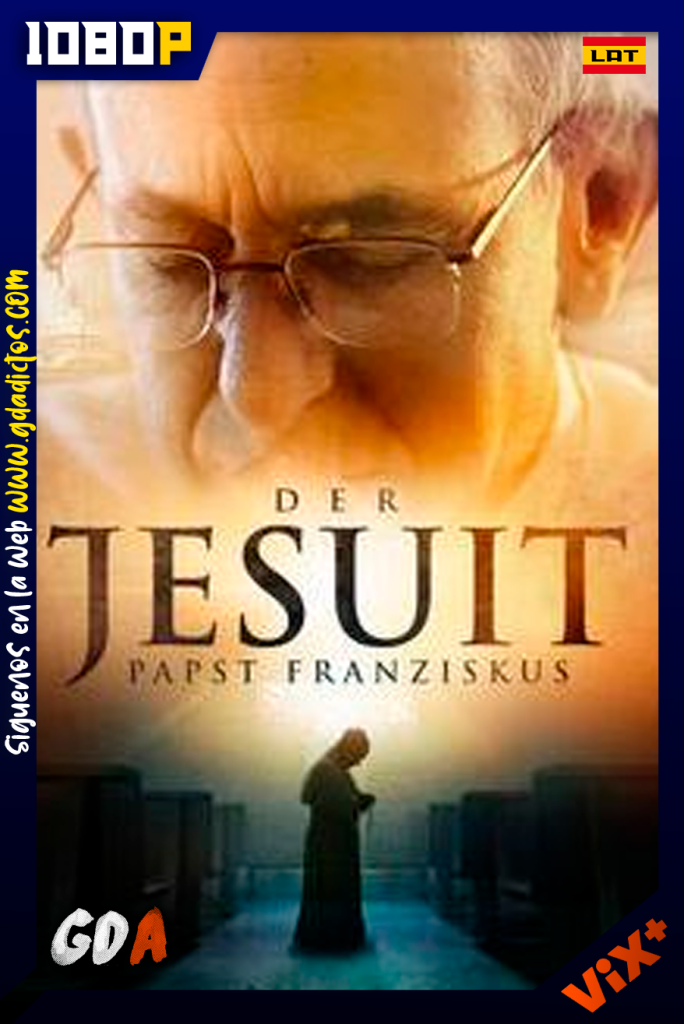 Francisco el jesuita (2022) ViX WEB-DL  [1080p] [Lat]