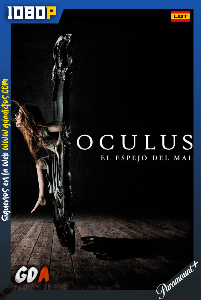 Oculus (2013) PMTP WEB-DL [1080p] [Lat – Ing – Por]