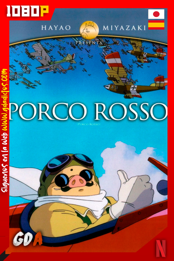 Porco Rosso (1992) NF WEB-DL [1080p] [Jap – Ing – Cas]